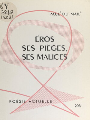 cover image of Éros, ses pièges, ses malices